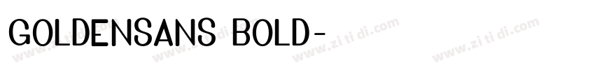 GoldenSans Bold字体转换